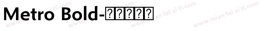 Metro Bold字体转换